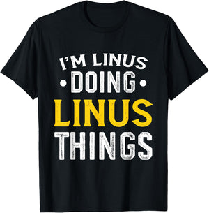 Personalized First Name I'm Linus Doing Linus Things T-Shirt - T-Shirt | Black