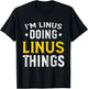 Personalized First Name I'm Linus Doing Linus Things T-Shirt - T-Shirt | Black