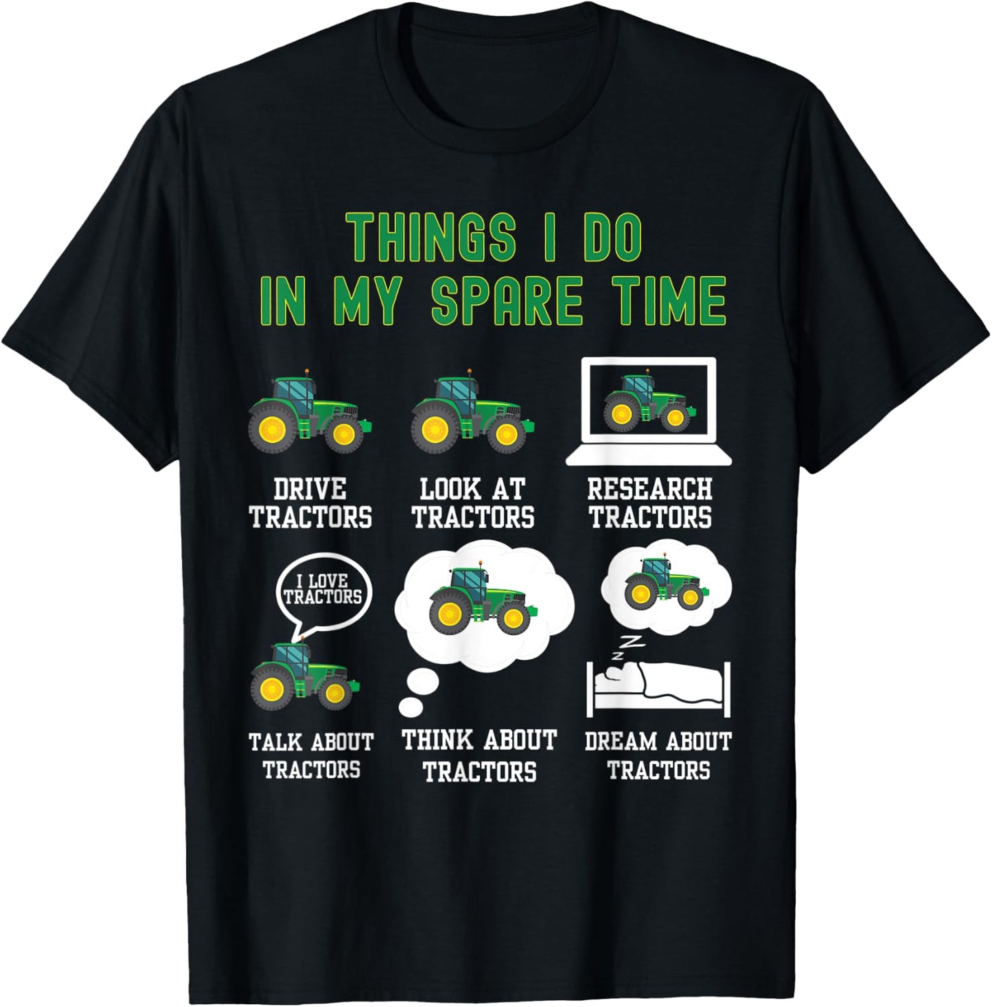 6 Things I Do In My Spare Time - Tractor T-Shirt - T-Shirt | Black