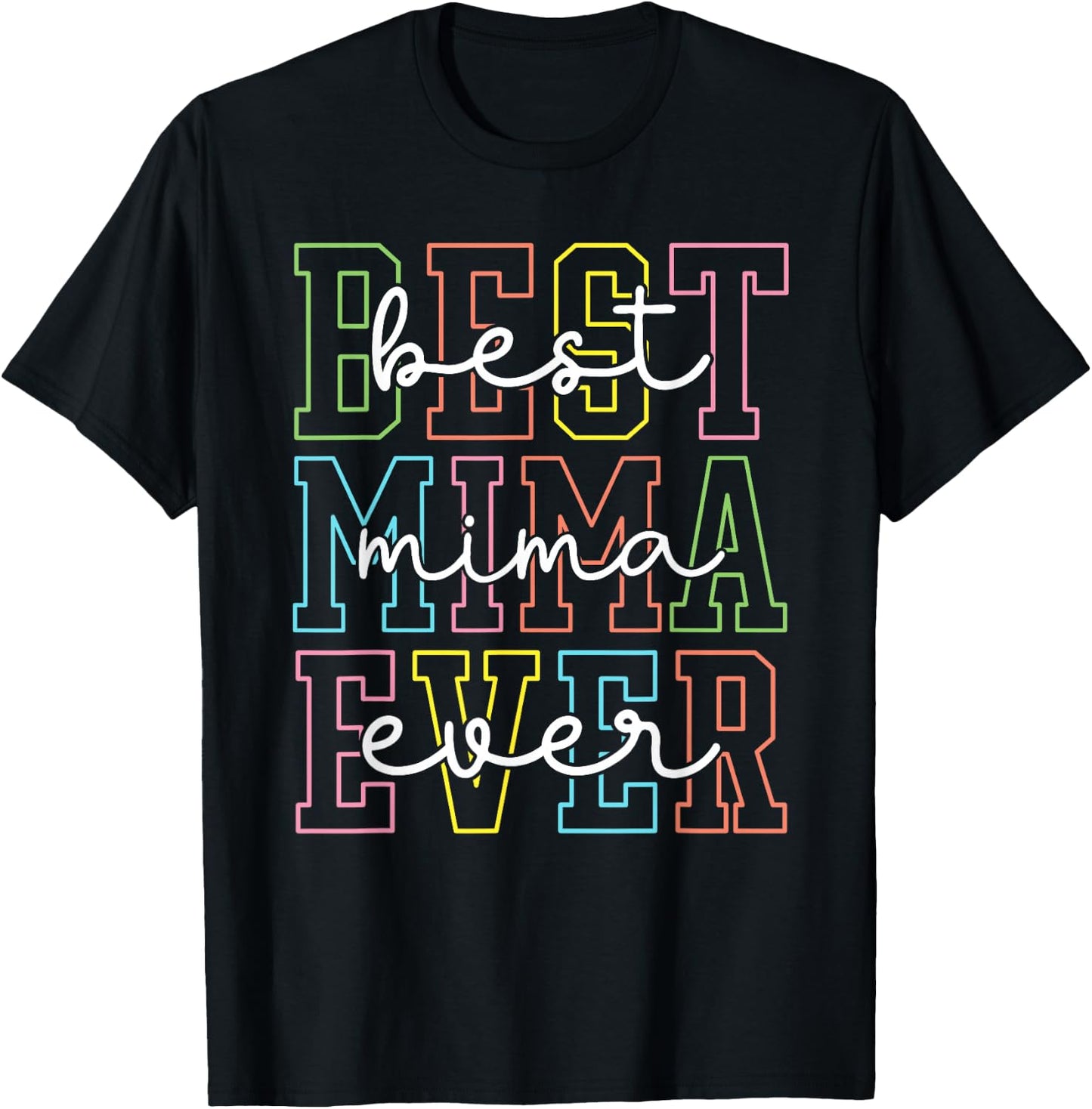 Best Mima Ever Mother's Day Women Mom Mama Grandma T-Shirt - T-Shirt | Black