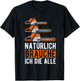 Natürlich Brauche Ich Die Alle Motorsäge Holzfäller T-Shirt - T-Shirt | Black