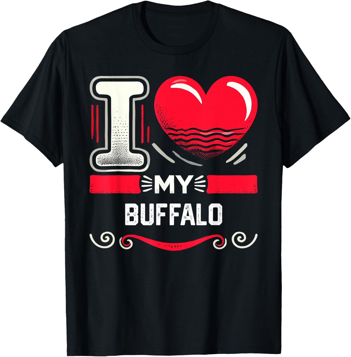 I Love My BUFFALO Heart BUFFALOS T-Shirt - T-Shirt | Black