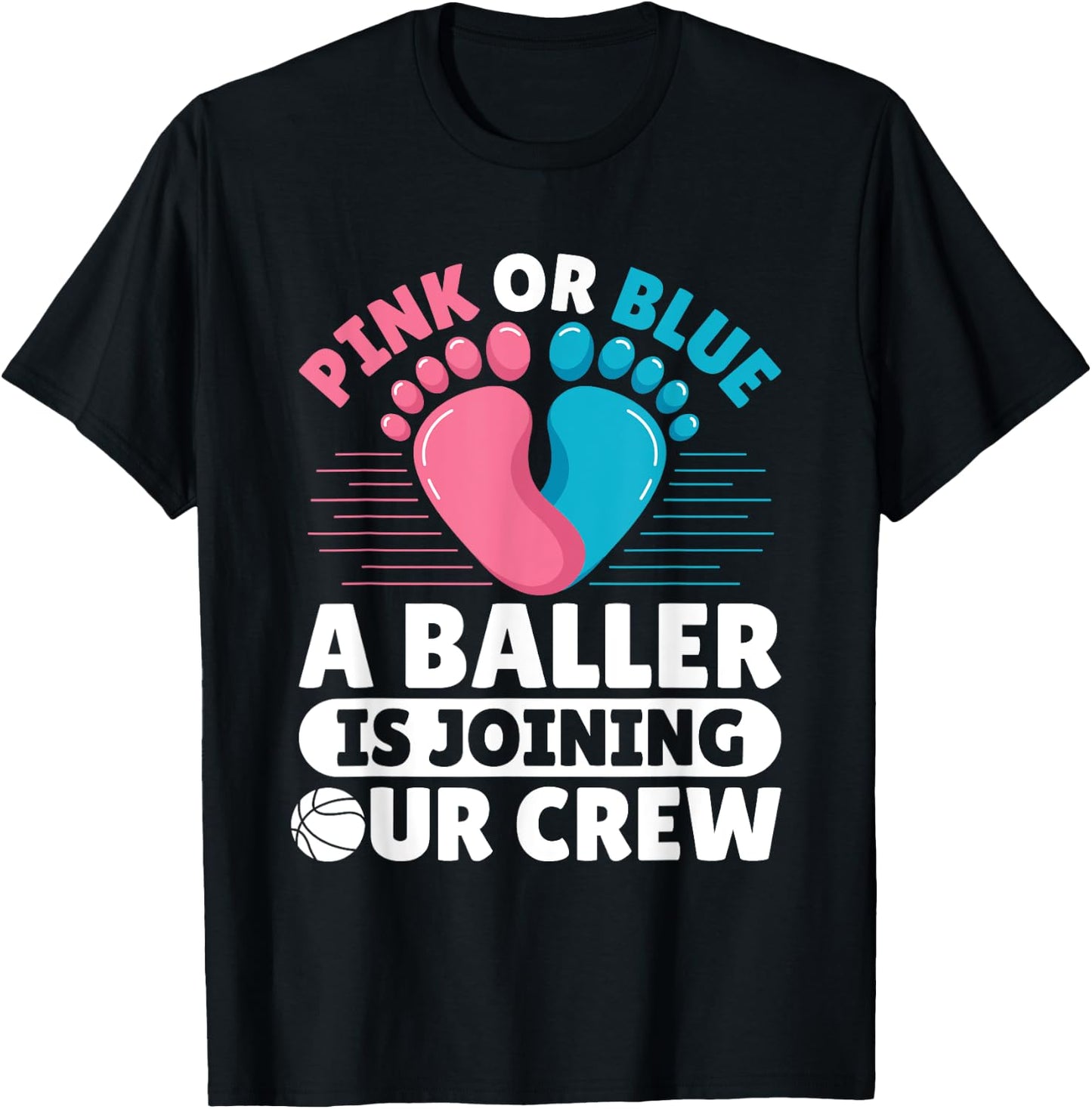 Gender Reveal Basketball Quote for a Basketball lover T-Shirt - T-Shirt | Black