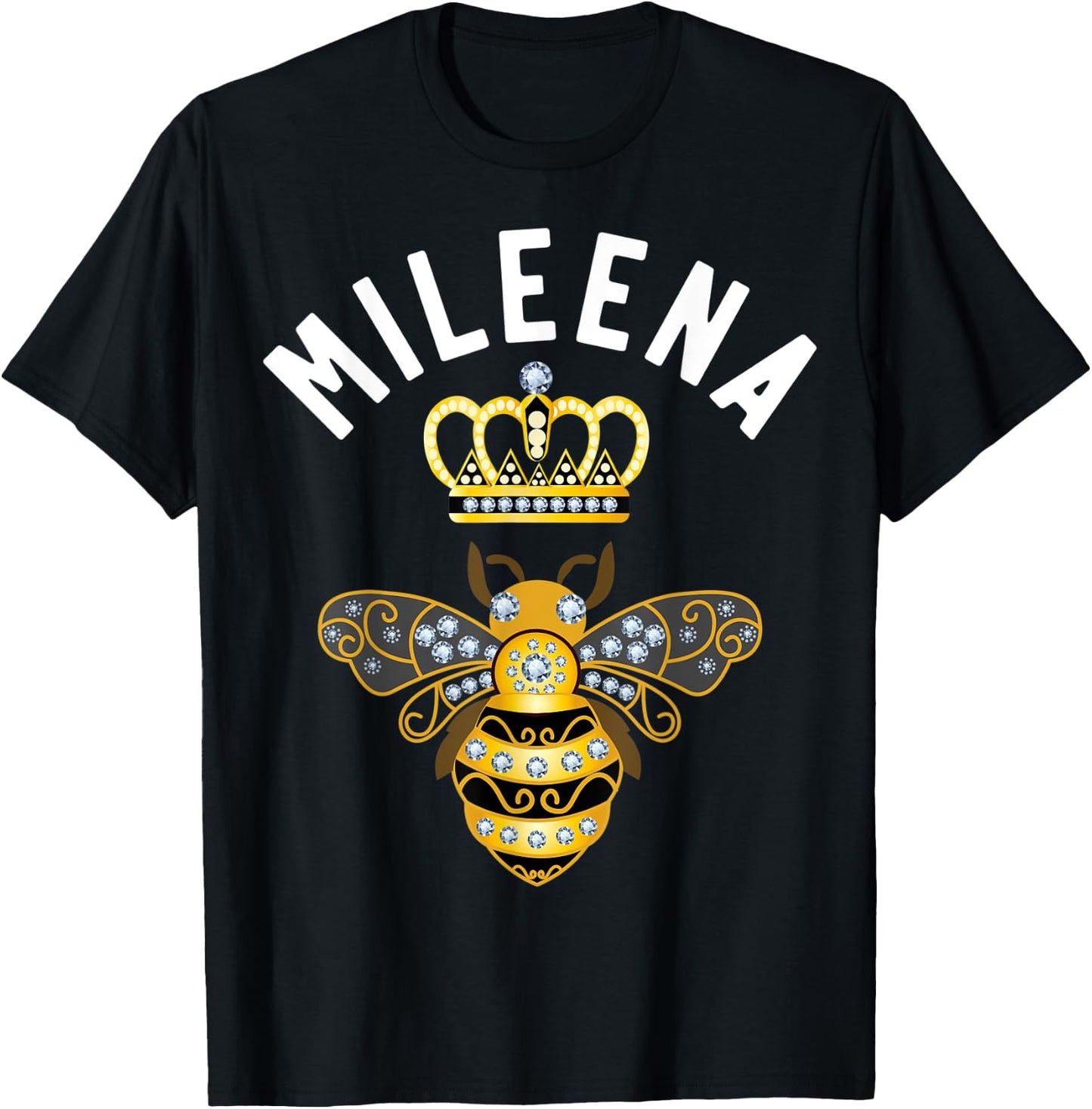Mileena Name Mileena Birthday Gifts Queen Crown Bee Mileena T-Shirt - T-Shirt | Black