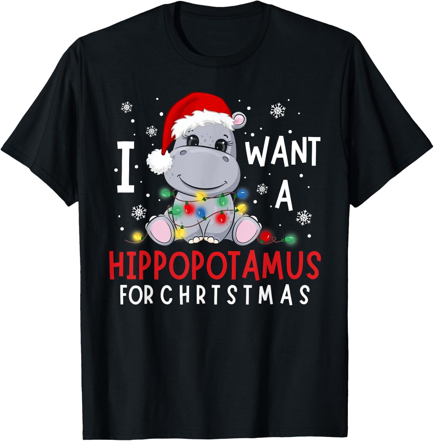 I Want A Hippopotamus For Christmas Xmas Hippo for Kid Women T-Shirt - T-Shirt | Black