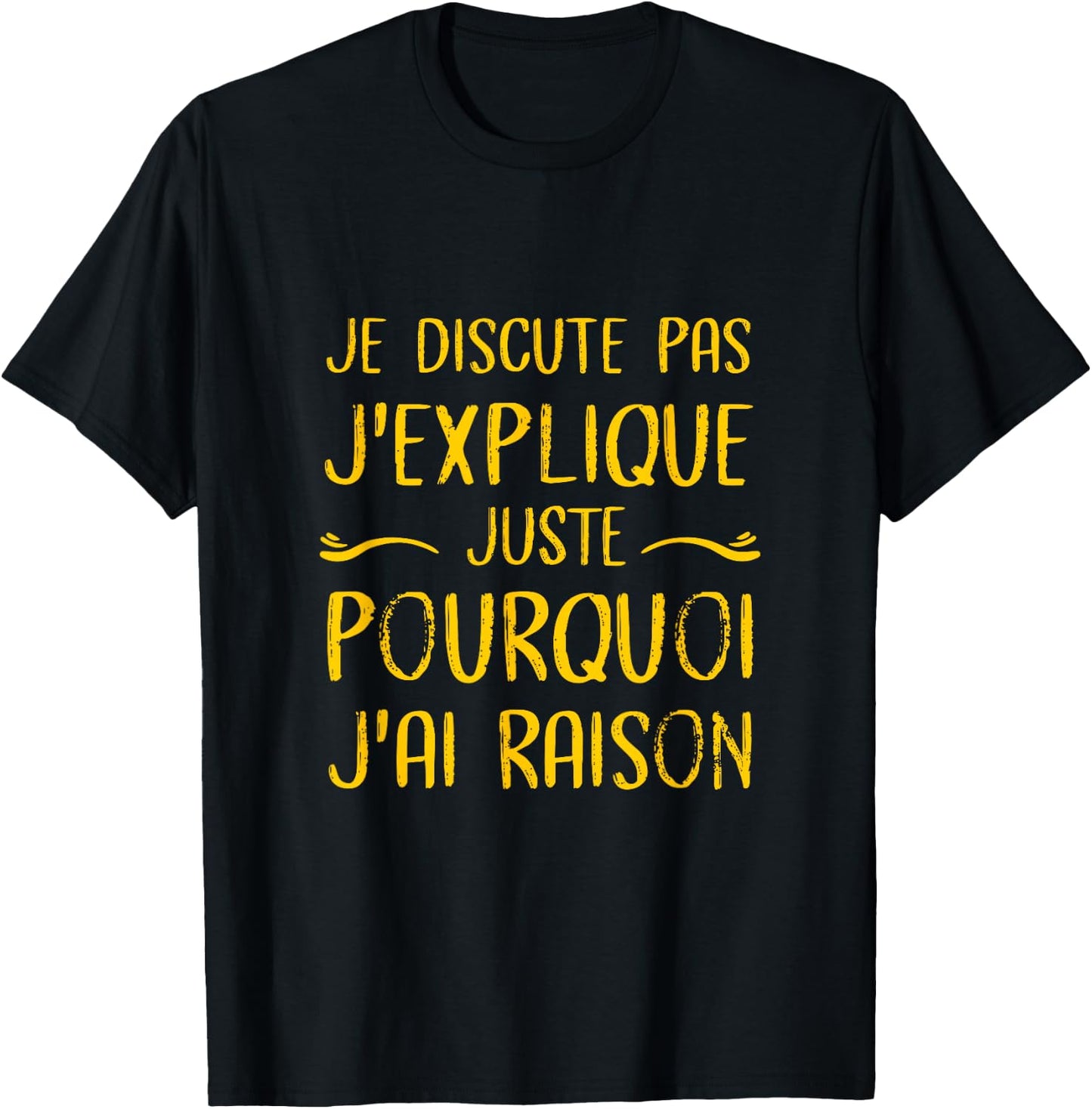 I don't argue, I just explain why I'm very funny , Black, S T-Shirt - T-Shirt | Black