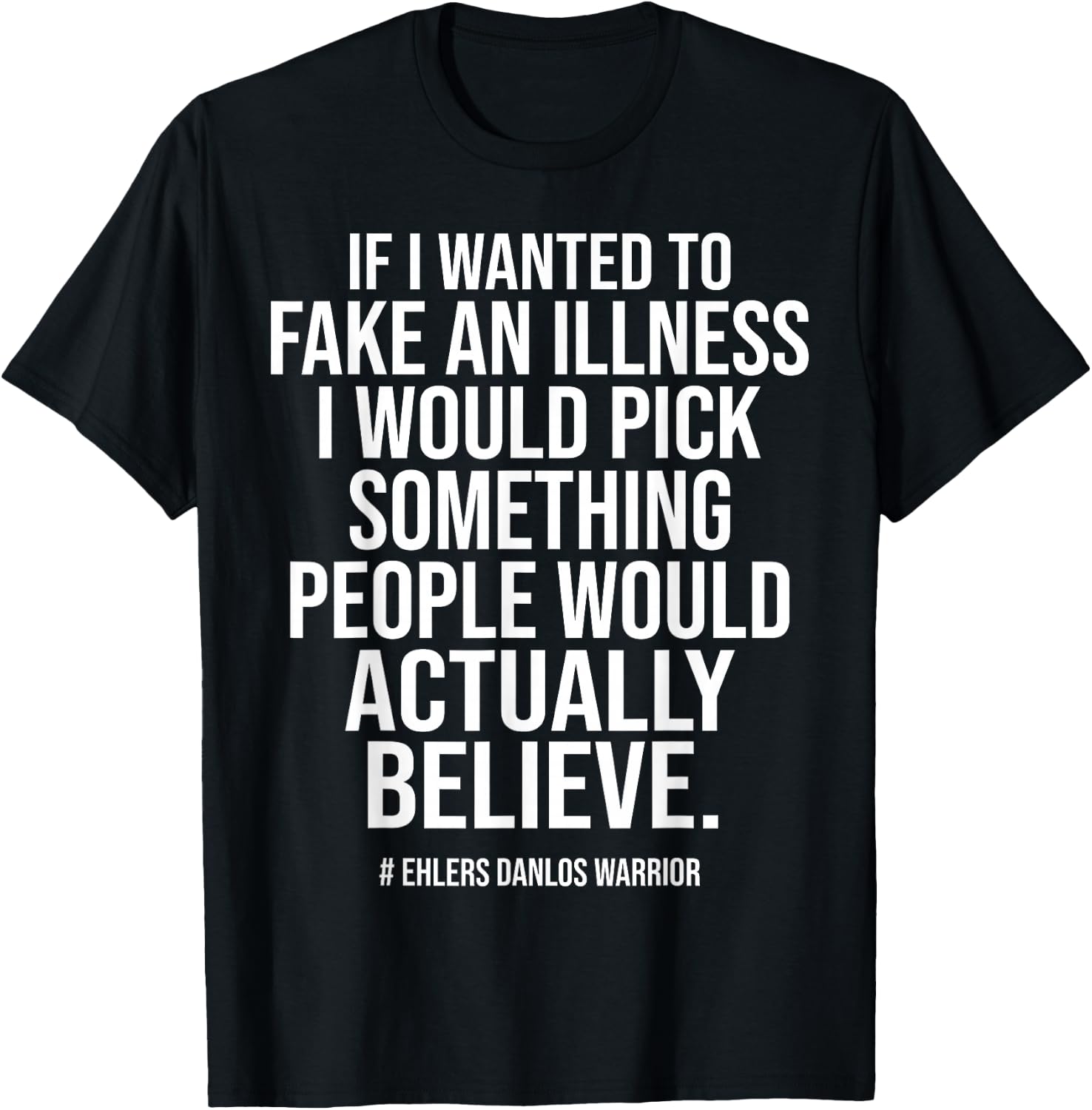 Ehlers Danlos Syndrome Funny T-Shirt - T-Shirt | Black
