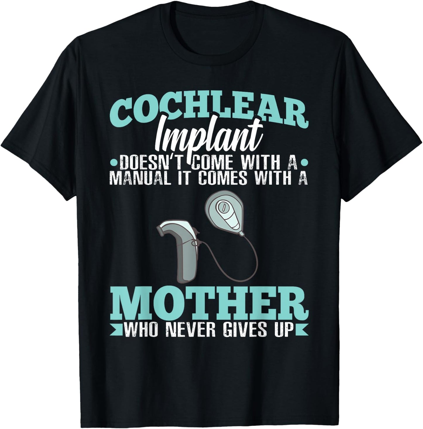Cochlear Implant Heairing Aid Sound Device T-Shirt - T-Shirt | Black