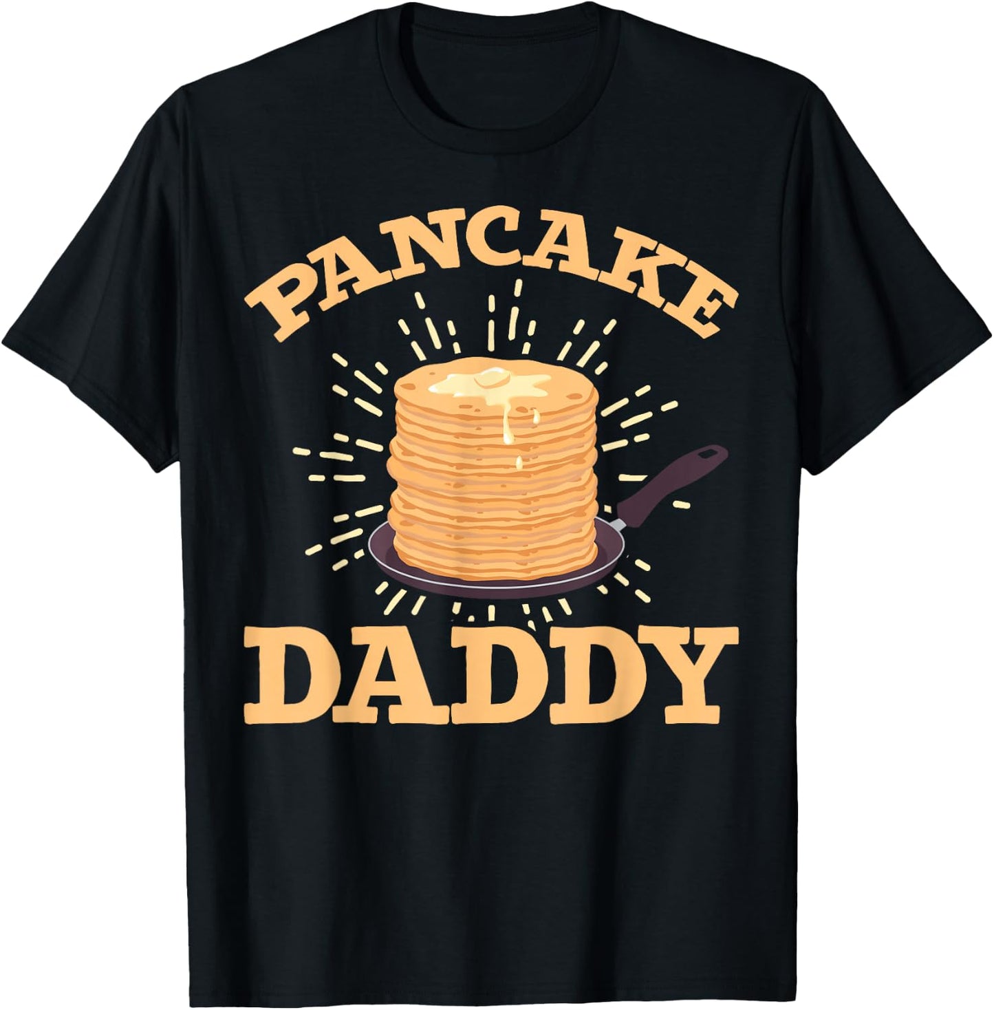 Breakfast Food Pancake Maker Daddy Fathers Day Pancake T-Shirt - T-Shirt | Black