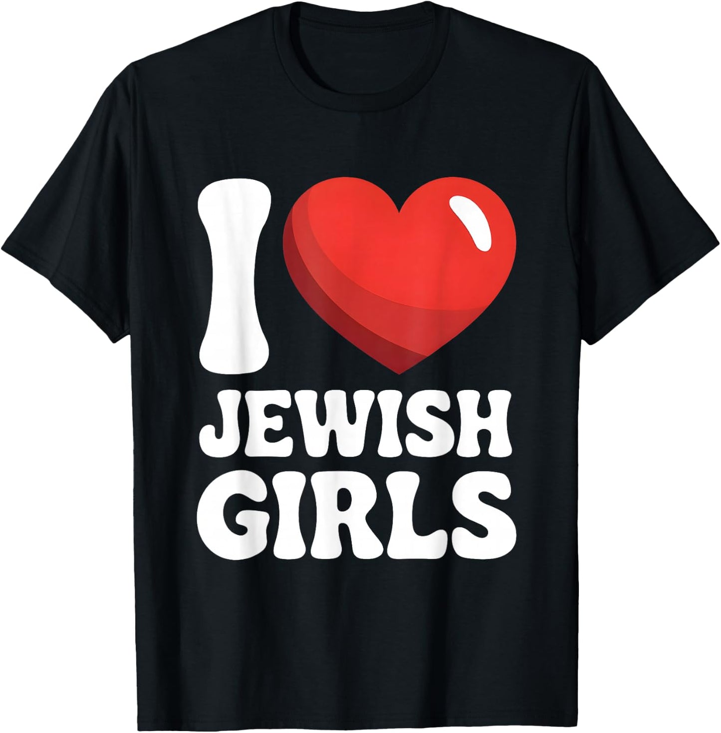 I Love Jewish Girls Red Heart Hanukkah T-Shirt - T-Shirt | Black
