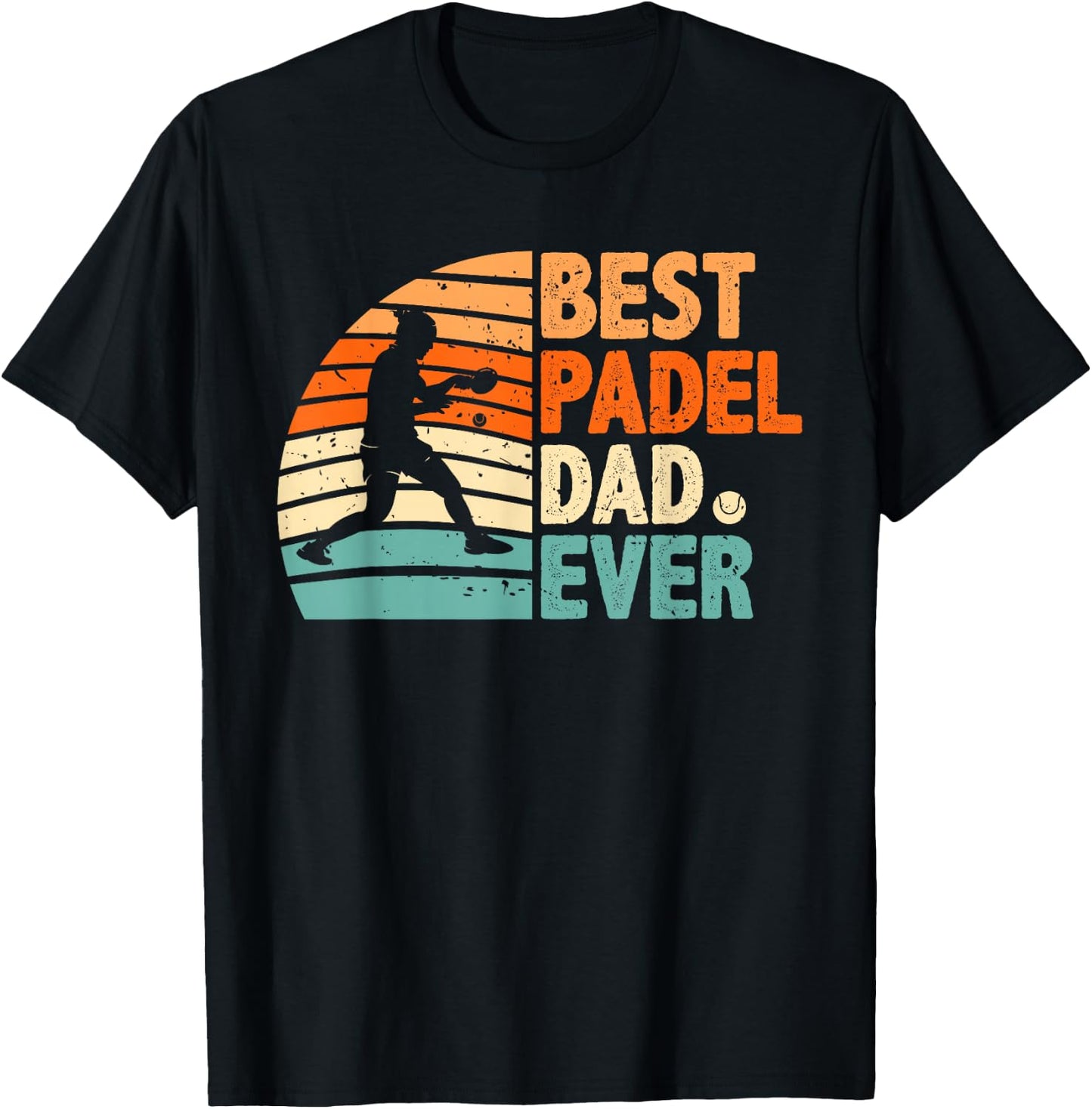 "Best Padel Dad Ever" for Father's Day T-Shirt - T-Shirt | Black