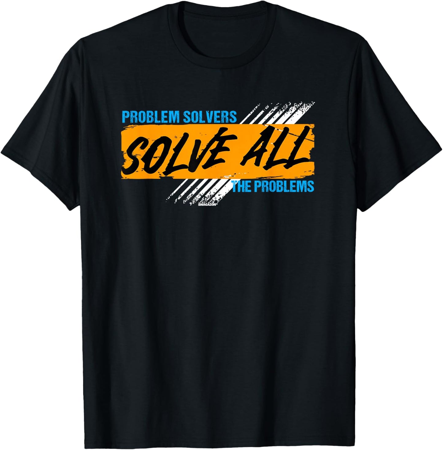Coworker Problem Solvers Solve All The Problems T-Shirt - T-Shirt | Black