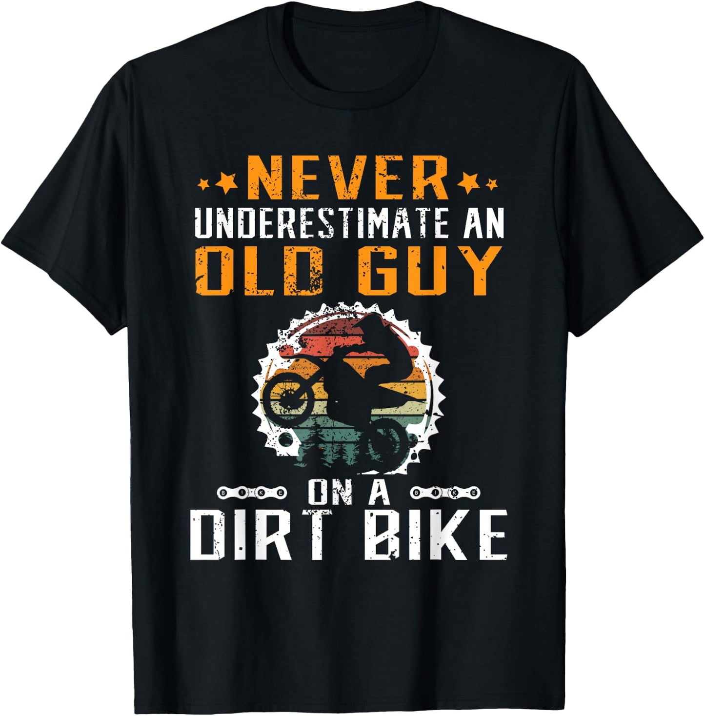 Never Underestimate an Old Guy on an Dirt Bike T-Shirt - T-Shirt | Black