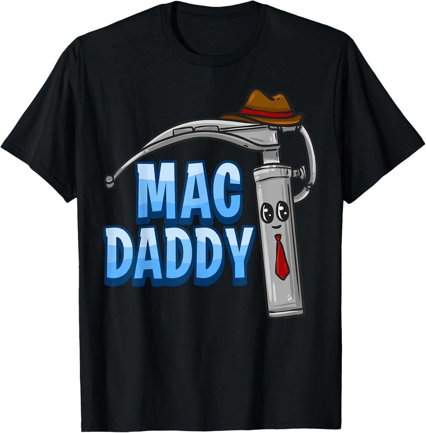 Mac Daddy Anesthesia Laryngoscope Humor T-Shirt - T-Shirt | Black