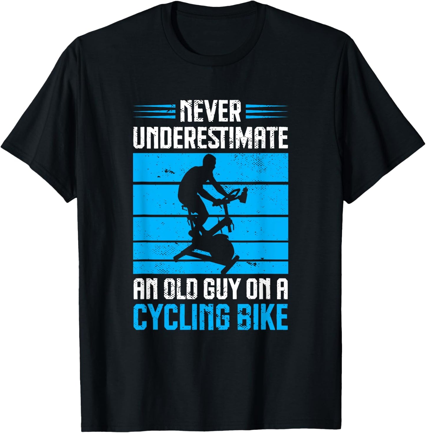 Spinning Class Never underestimate a guy Spin Class Gym T-Shirt - T-Shirt | Black