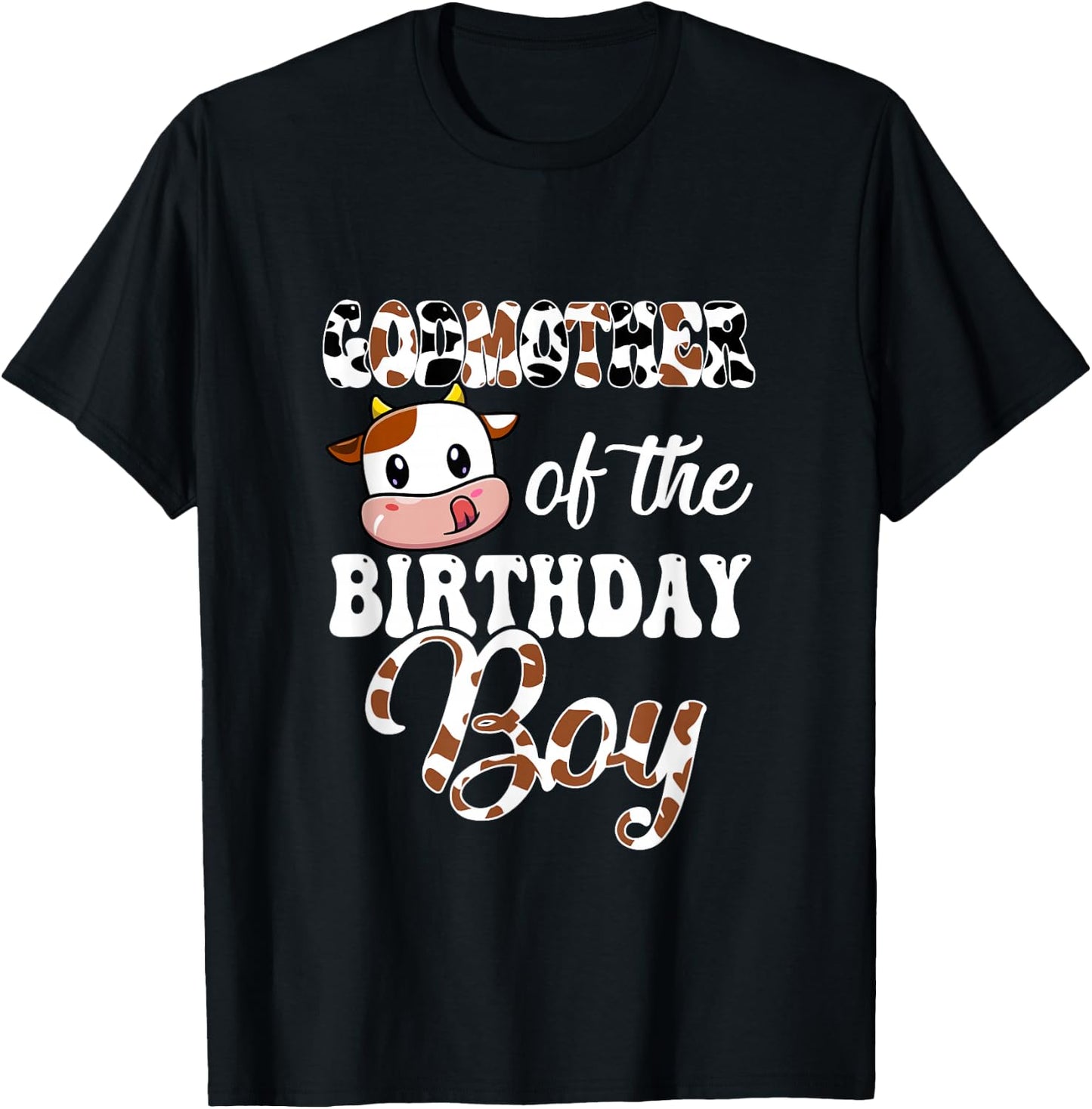 Godmother Of The Birthday Boy Cow Farm 1St Birthday Boy T-Shirt - T-Shirt | Black