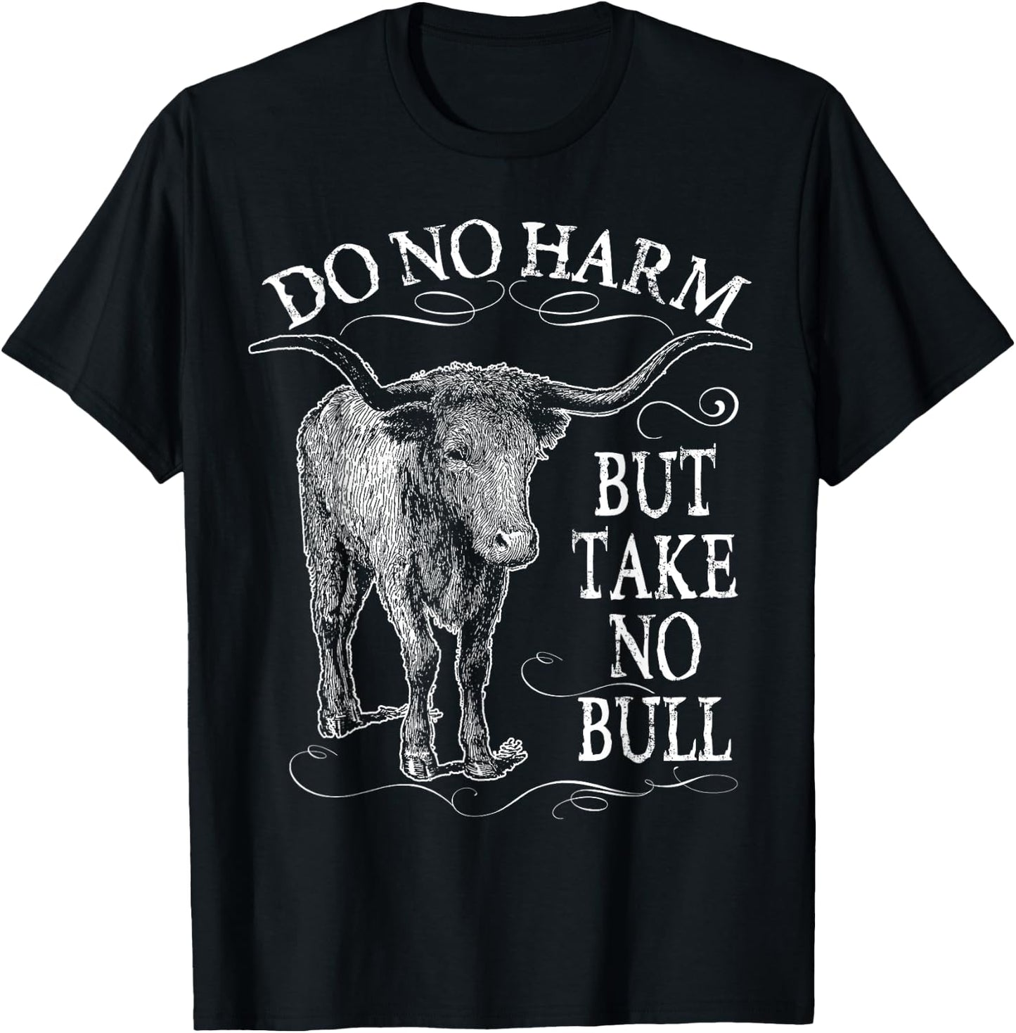 Do No Harm But Take No Bull Gift Dad Mom Wife Nana T-Shirt - T-Shirt | Black