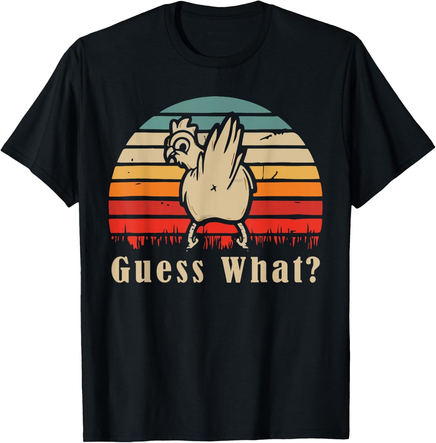 Guess What Chicken Butt Funny Chicken Meme Chicken Lovers T-Shirt - T-Shirt | Black