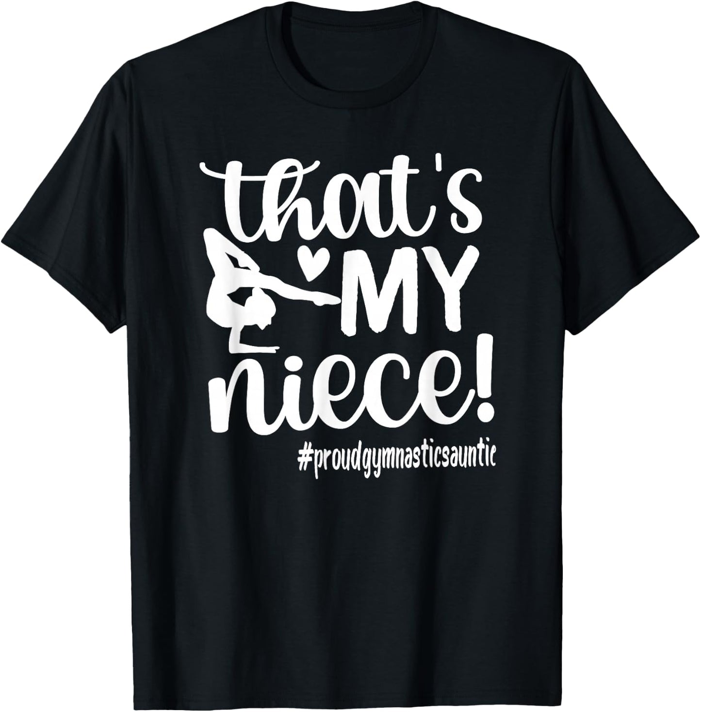 That's My Niece Gymnastics Aunt Of Gymnast Auntie T-Shirt - T-Shirt | Black