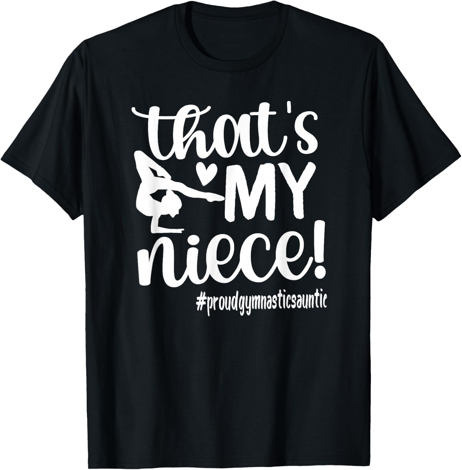That's My Niece Gymnastics Aunt Of Gymnast Auntie T-Shirt - T-Shirt | Black