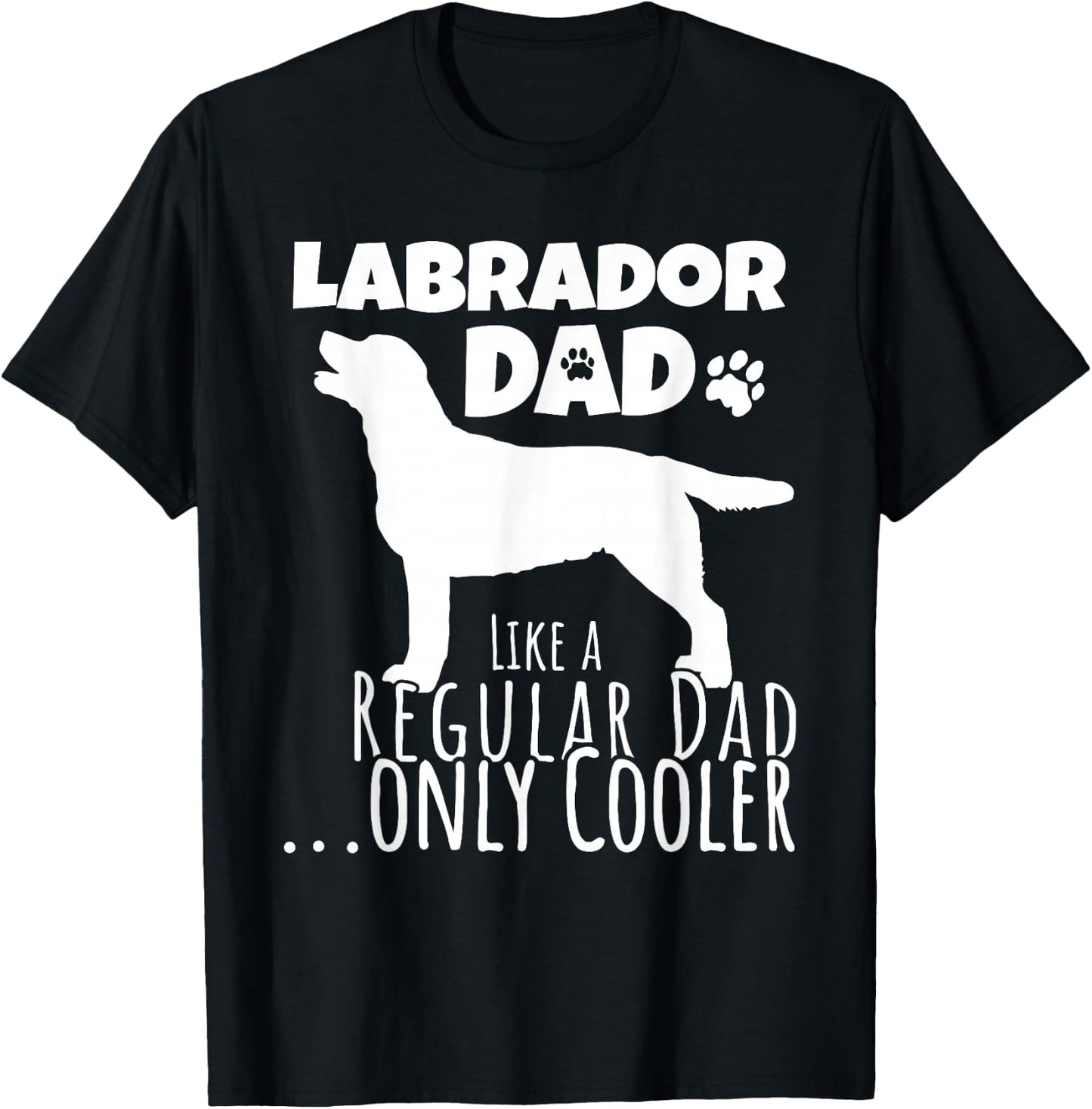 Funny Labrador Dad Dog Men Women Kids T-Shirt - T-Shirt | Black