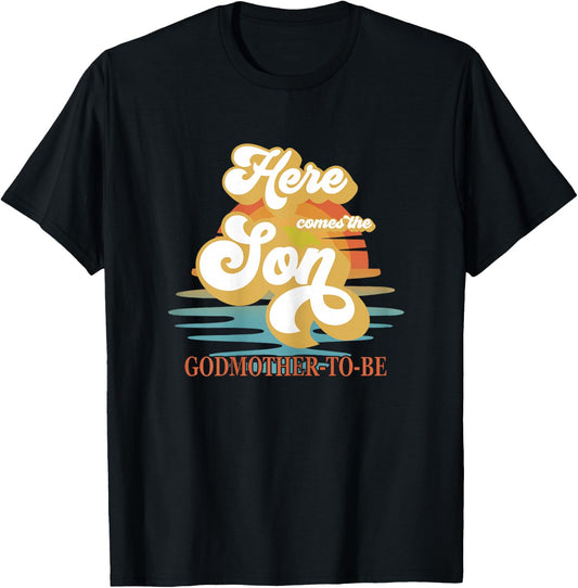 Godmother Here Comes The Son Baby Shower Family Matching T-Shirt - T-Shirt | Black