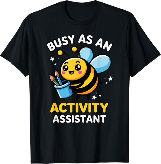 Cute Kawaii Busy Bee Fun Activity Assistant Humor T-Shirt - T-Shirt | Black