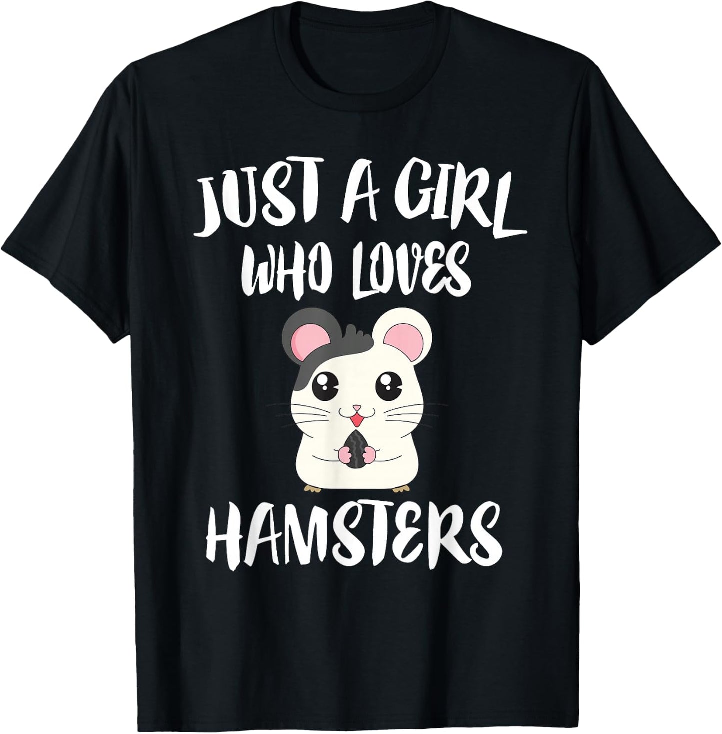 Just A Girl Who Loves Hamsters Animal Gift T-Shirt - T-Shirt | Black
