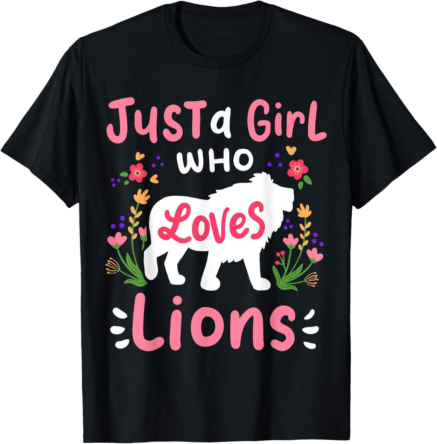 Lion Just A Girl Who Loves Lions Gift Lion Lovers T-Shirt - T-Shirt | Black