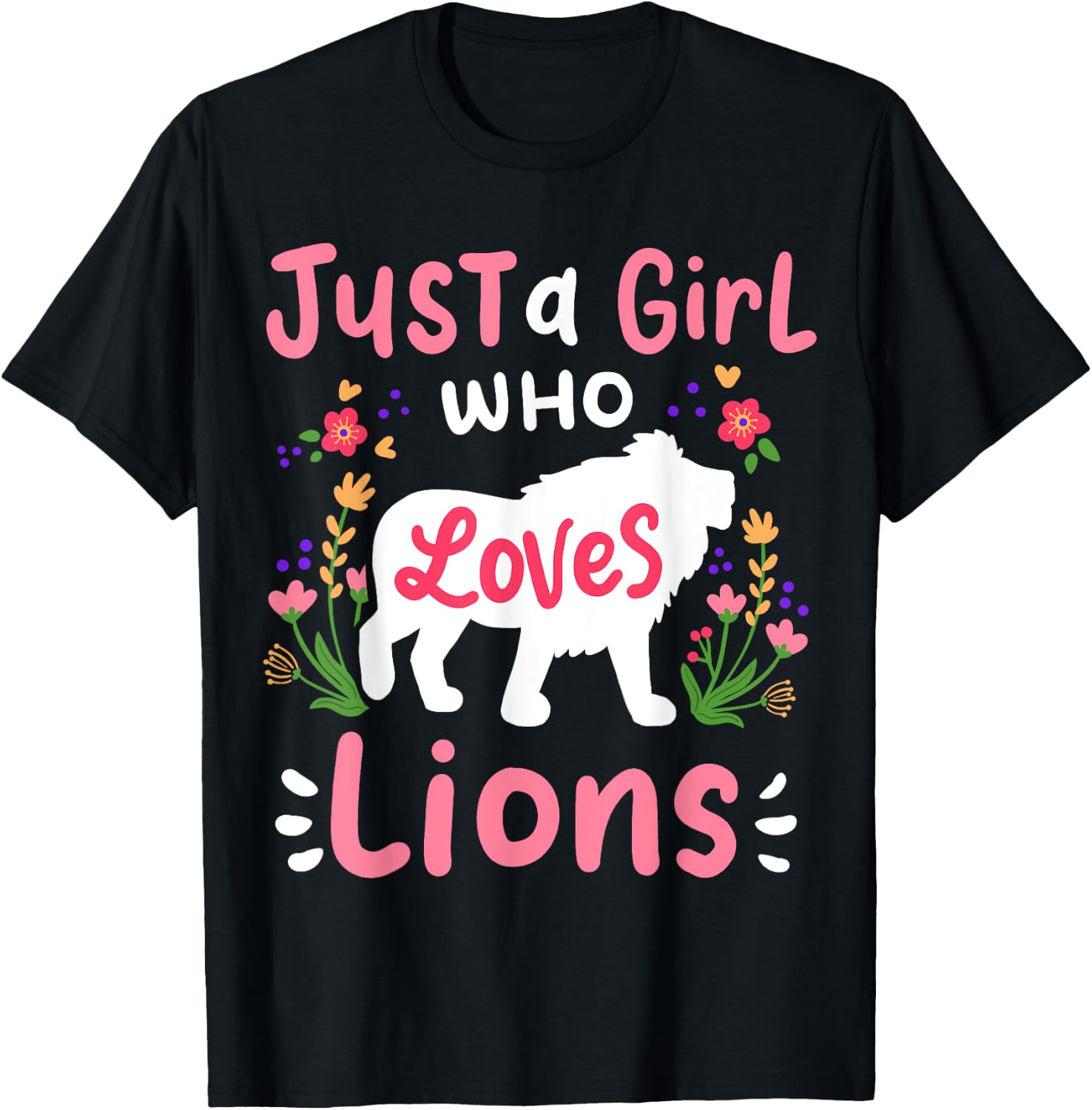 Lion Just A Girl Who Loves Lions Gift Lion Lovers T-Shirt - T-Shirt | Black