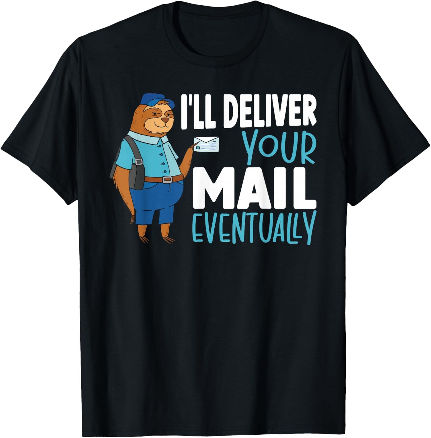 Postal Worker Post Office Clerk Mail Carrier Sloth Mailman T-Shirt - T-Shirt | Black