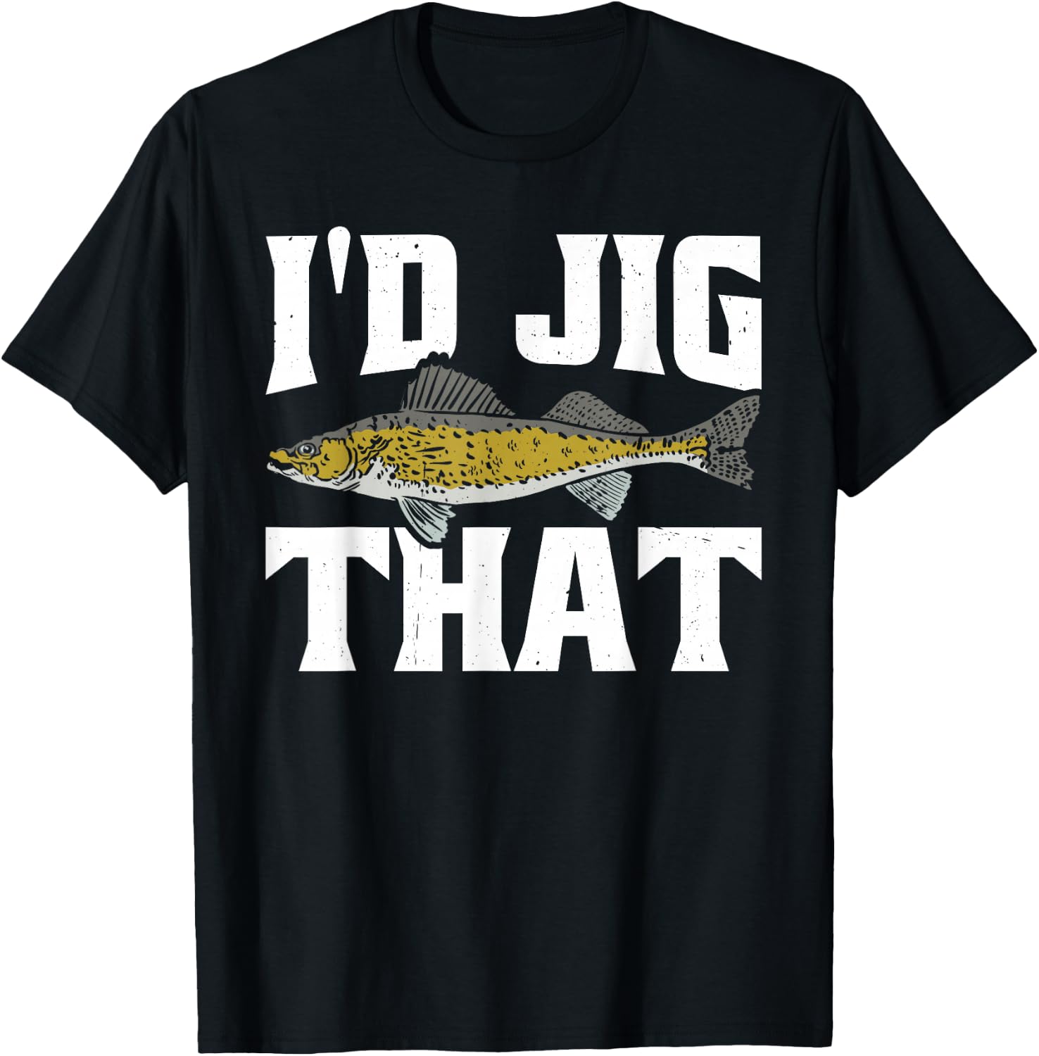 Funny Fisherman I'd Jig That Zander Fishing T-Shirt - T-Shirt | Black