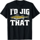 Funny Fisherman I'd Jig That Zander Fishing T-Shirt - T-Shirt | Black