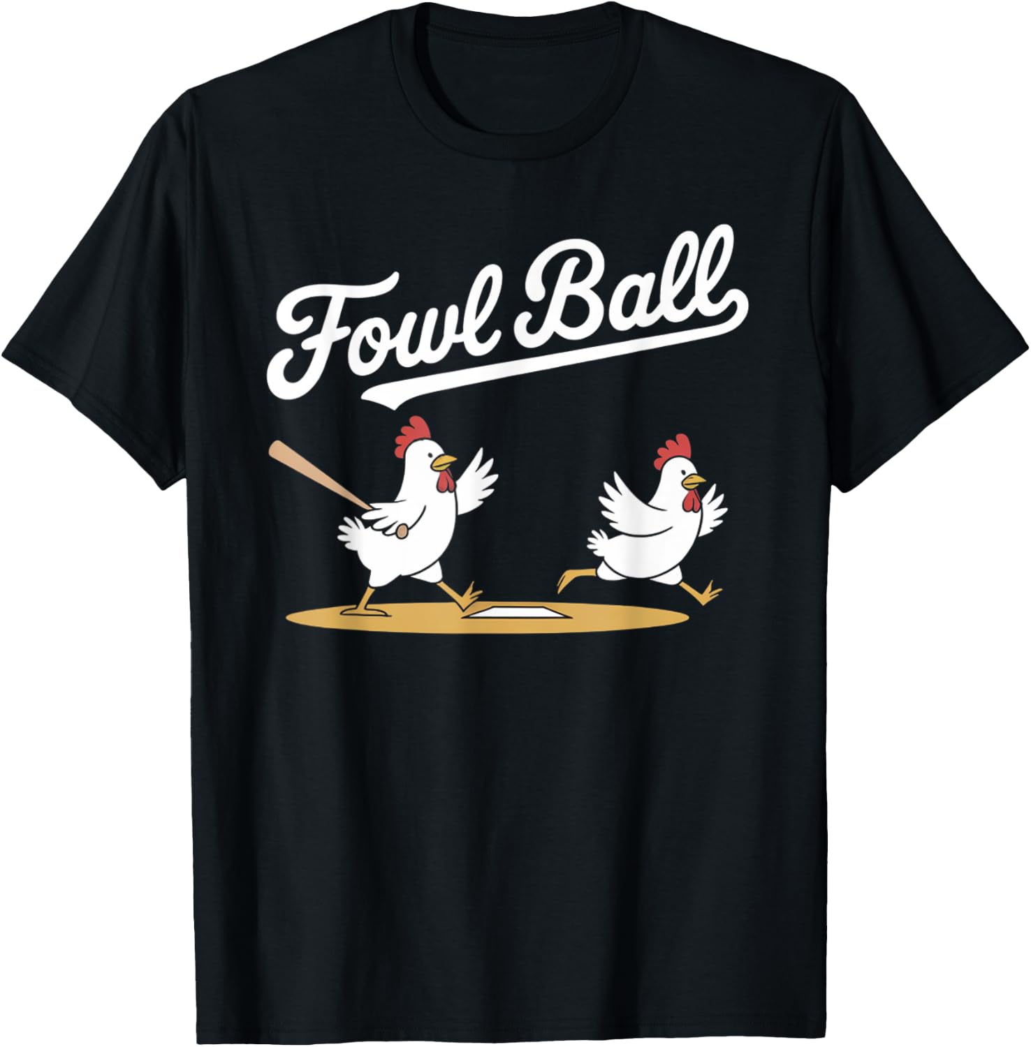 Fowl Ball Funny Chicken Baseball Pun T-Shirt - T-Shirt | Black