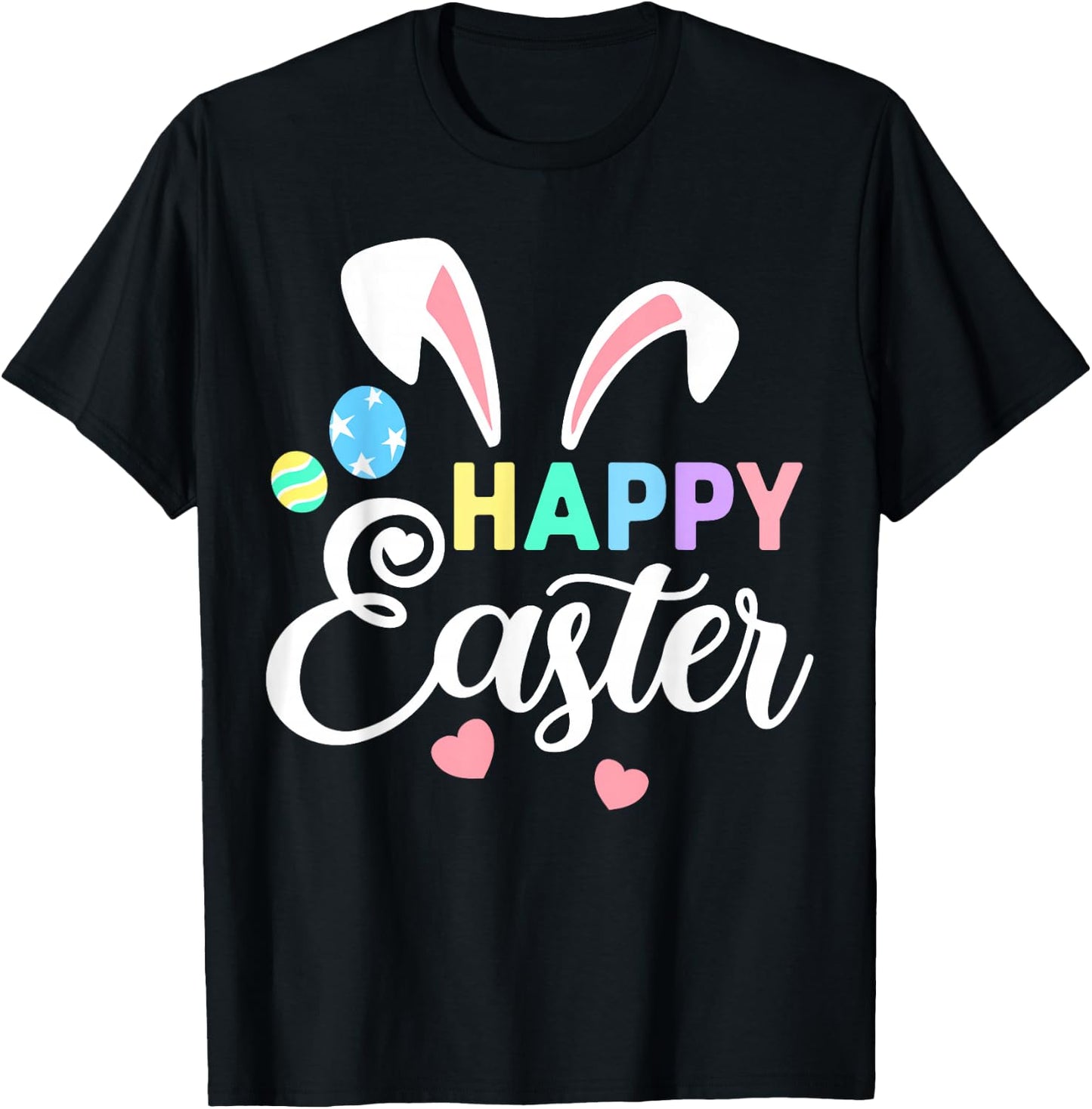 Happy Easter Bunny Easter Eggs Rabbit Ears T-Shirt - T-Shirt | Black