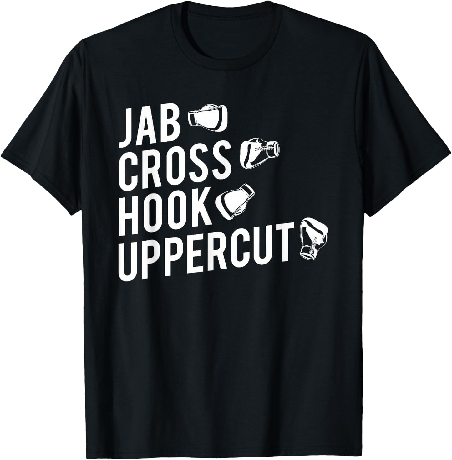 Boxing , Jab Cross Hook Uppercut Boxer T-Shirt - T-Shirt | Black