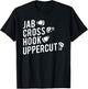 Boxing , Jab Cross Hook Uppercut Boxer T-Shirt - T-Shirt | Black
