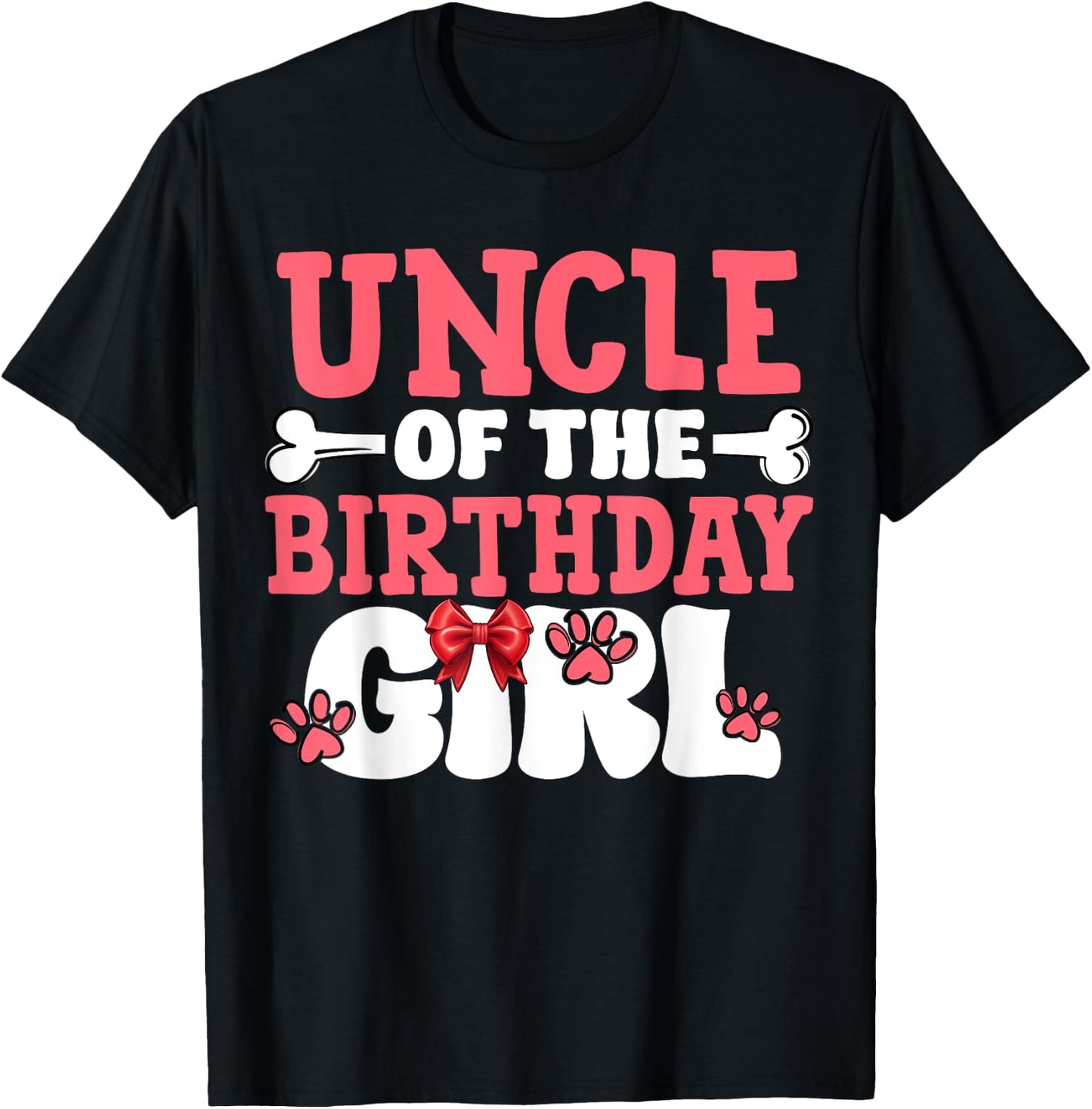 Uncle Of The Birthday Girl Dog Paw Birthday Party T-Shirt - T-Shirt | Black