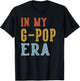 in My G-POP Era Retro Funny Fathers Day Vintage T-Shirt - T-Shirt | Black