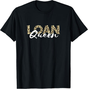 Mortgage Loan Officer Mortgage Broker Loan Queen Leopard T-Shirt - T-Shirt | Black