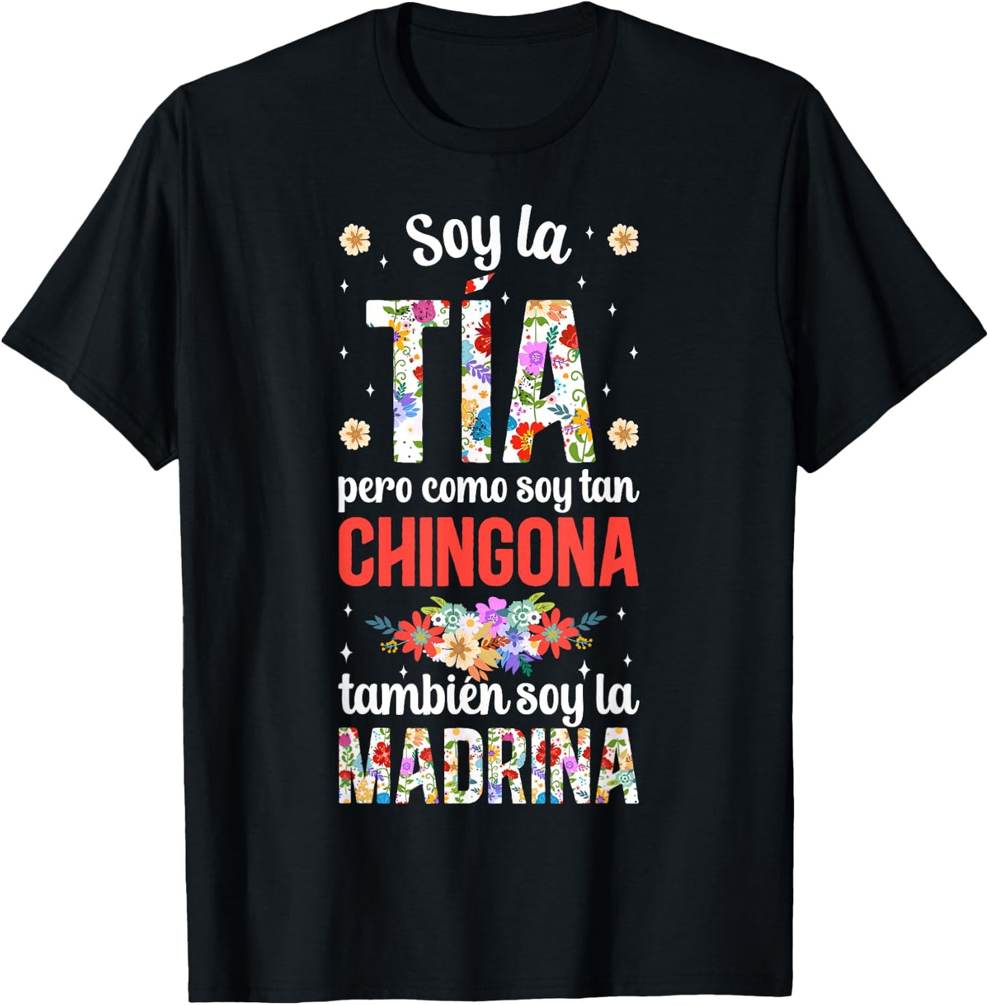 Soy La Tia Madrina Chingona Tia Madrina Proposal T-Shirt - T-Shirt | Black