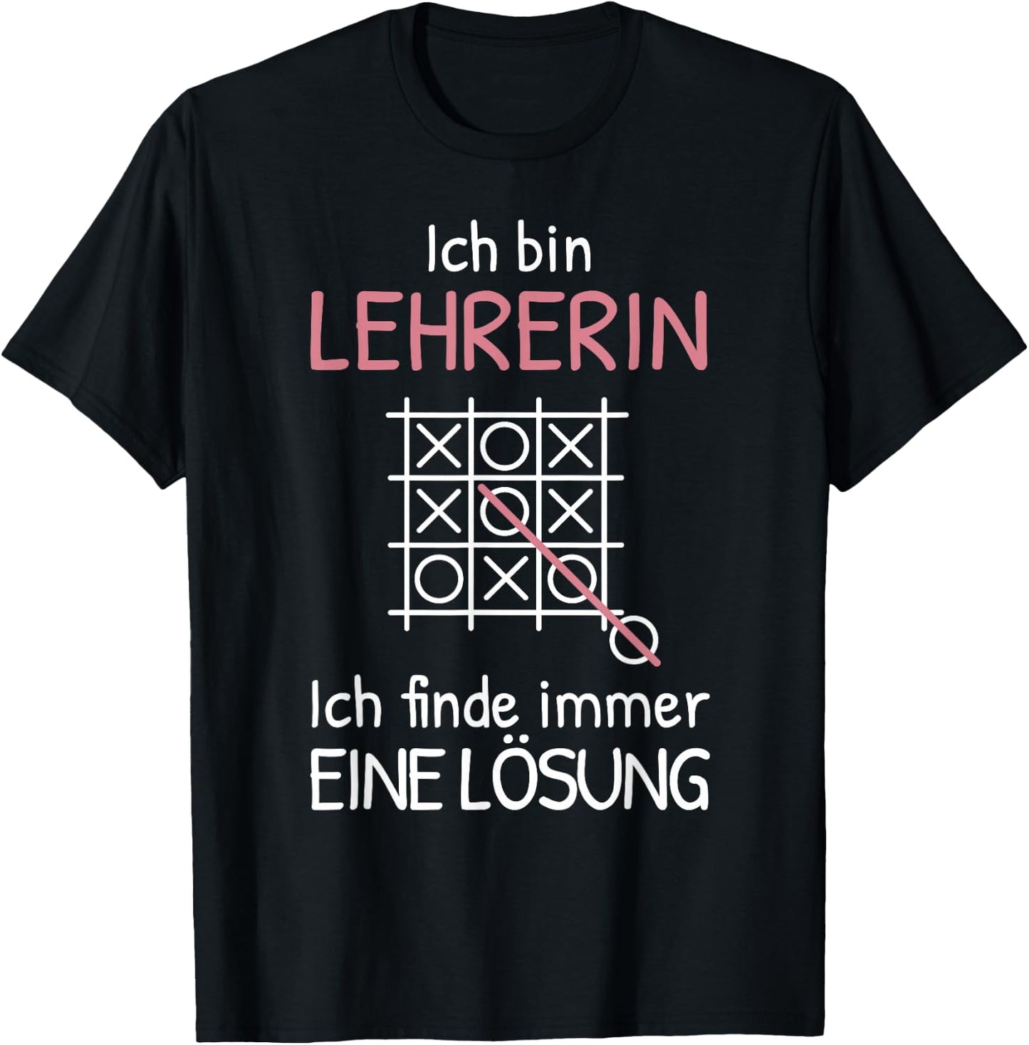 with German Text "Ich bin Lehrerin FINde immer Solution" (Ich bin Lehrerin FINde immer Sol, black T-Shirt - T-Shirt | Black