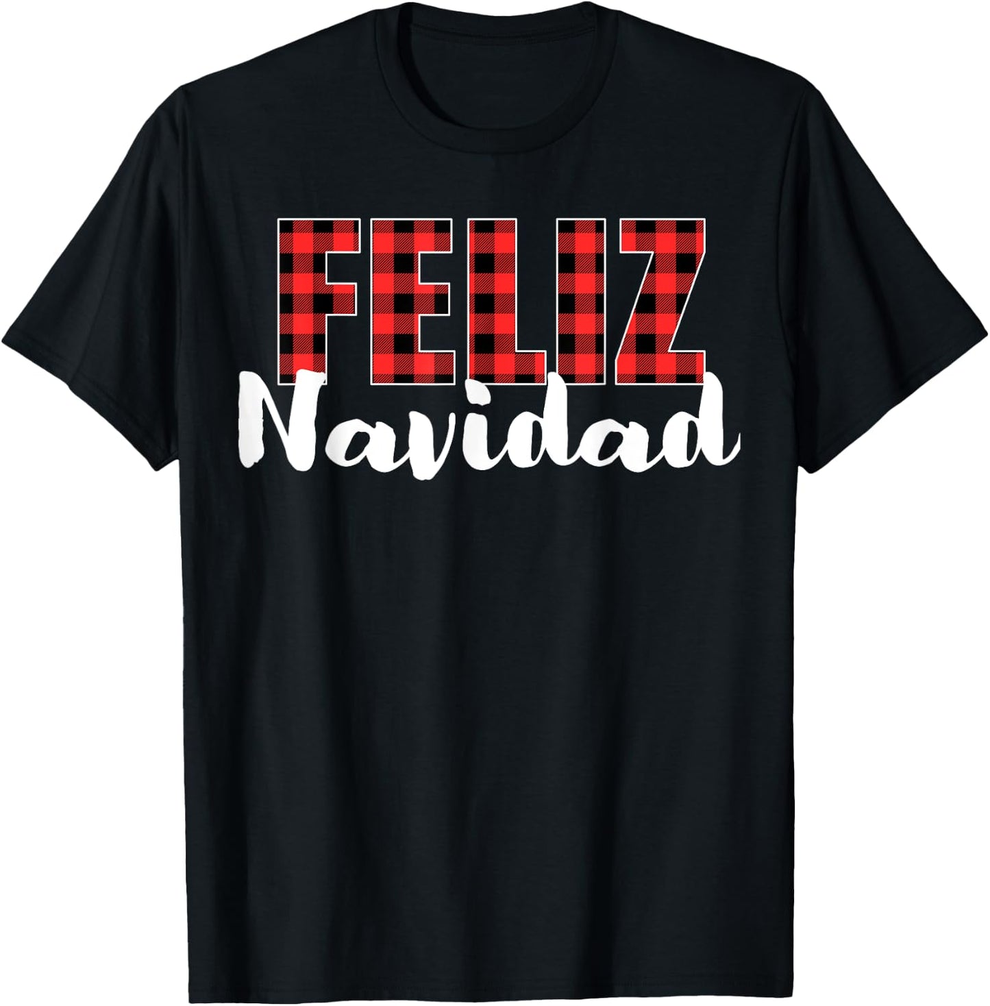 Feliz Navidad Plaid Christmas Spanish Family Men Women Kids T-Shirt - T-Shirt | Black