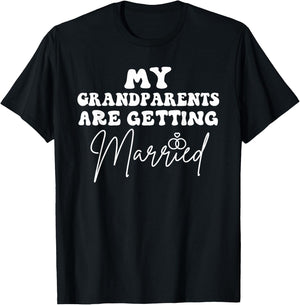 Funny Wedding My Grandparents Are Getting Married Wedding T-Shirt - T-Shirt | Black