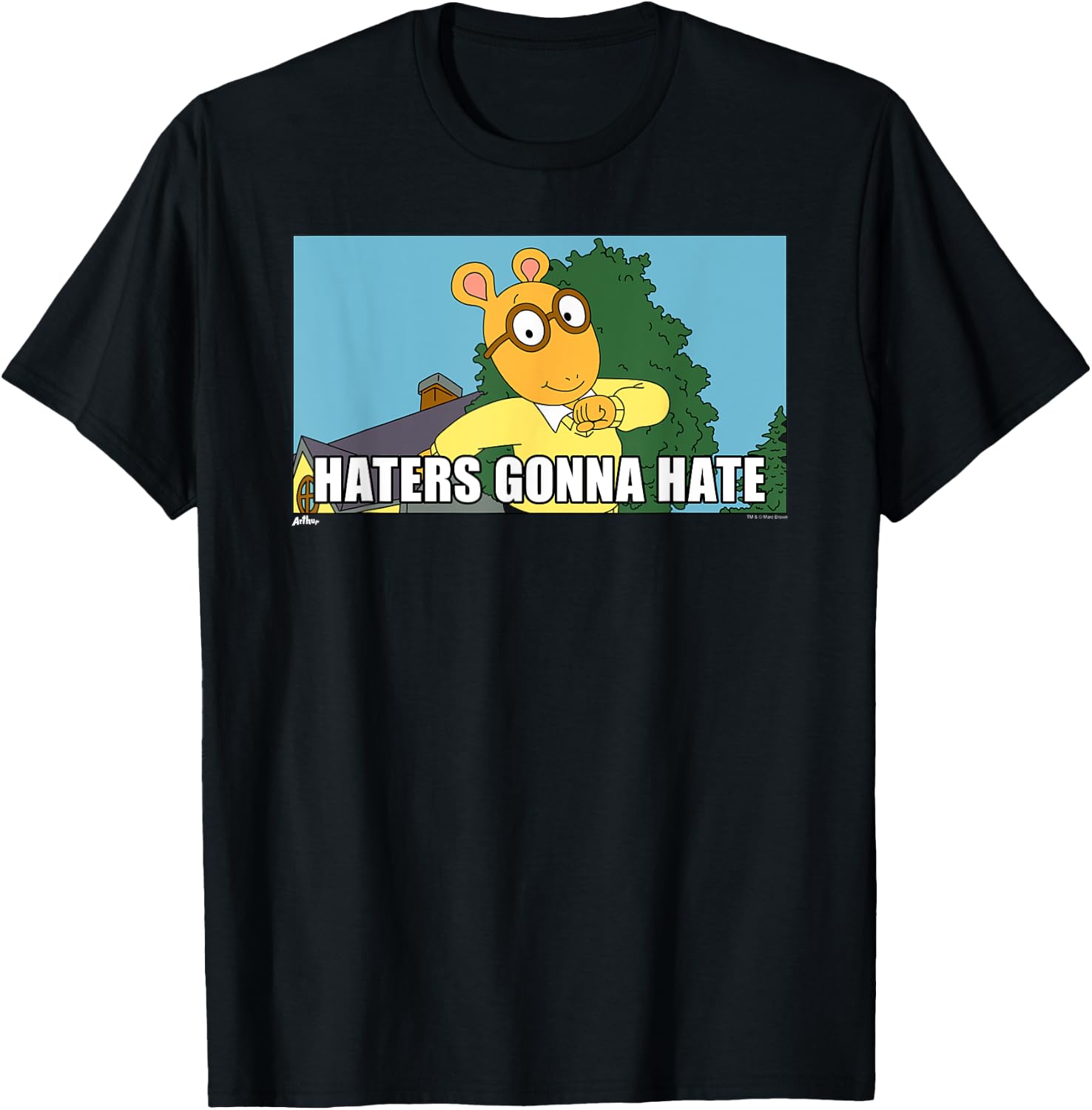 Arthur Haters Gonna Hate T-Shirt - T-Shirt | Black