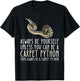 Be Yourself Always And Be A Carpet Python T-Shirt - T-Shirt | Black