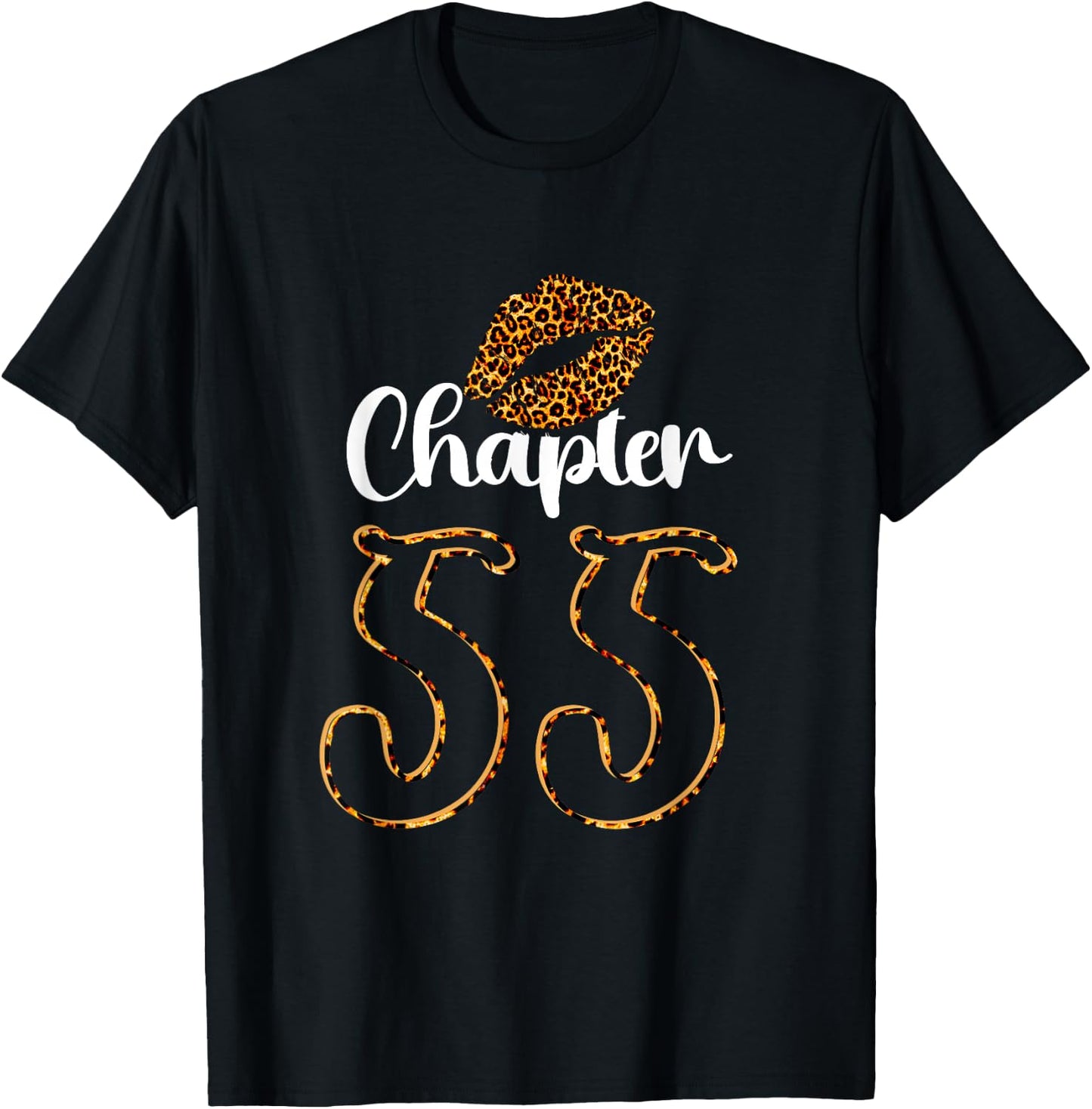 Leopard Chapter 55 Sexy Lips Funny 55th Birthday T-Shirt - T-Shirt | Black