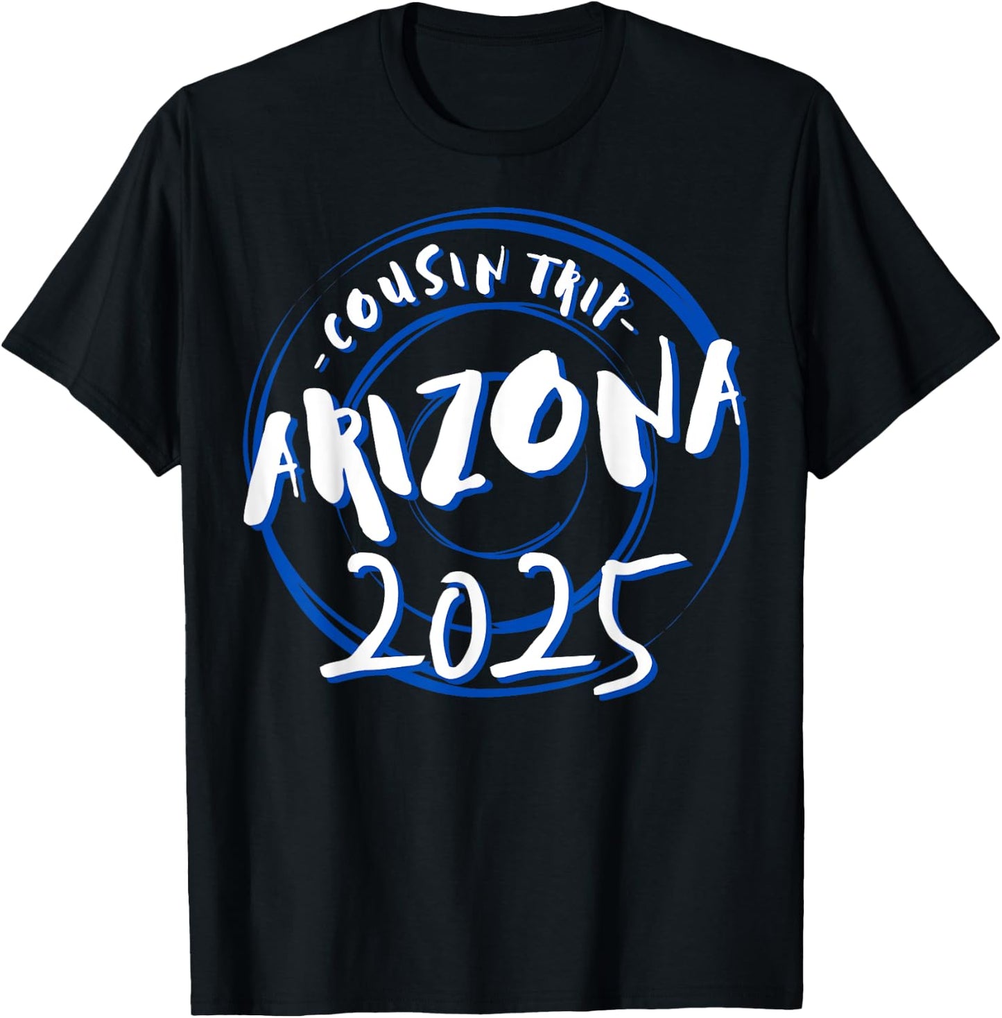 Cousin Trip Arizona 2025 Weekend Vacation Matching Gifts T-Shirt - T-Shirt | Black