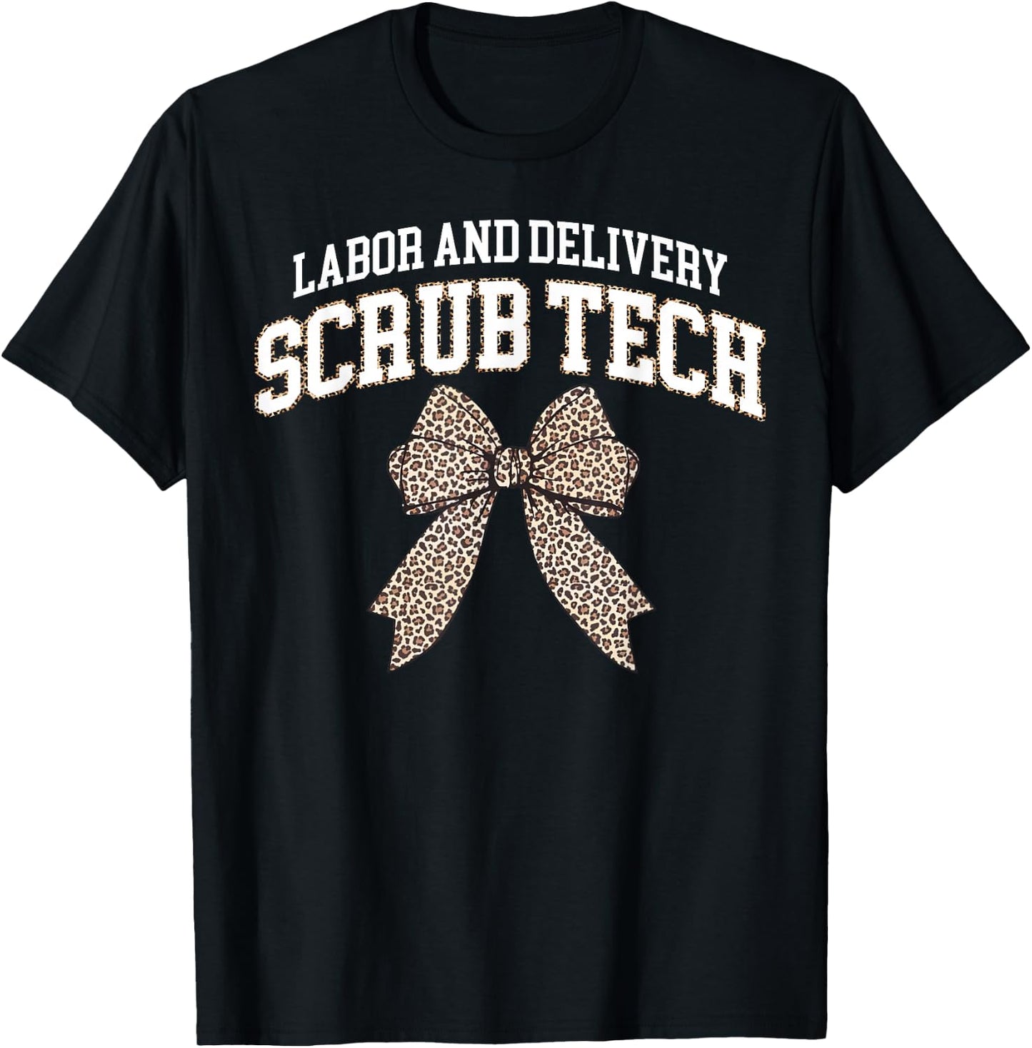 Coquette Leopard Print Labor And Delivery Scrub Tech Nurse T-Shirt - T-Shirt | Black
