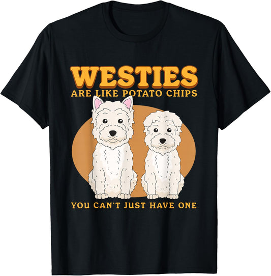 Westies Are Like Westie Dog Owner West Highland Terrier T-Shirt - T-Shirt | Black